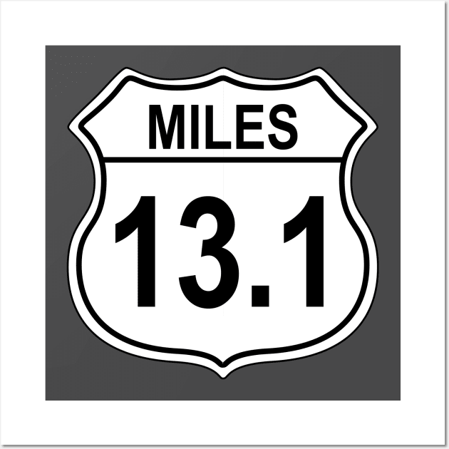 13.1 Mile Half Marathon US Highway Sign Wall Art by IORS